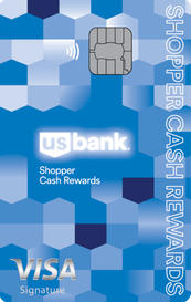 U.S. Bank Shopper Cash Rewards™ Visa Signature® Card
