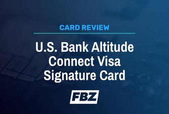 U.S. Bank Altitude Connect Visa Signature Review