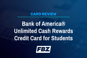 Bank of America Unlimited Cash Rewards Credit Card for Students