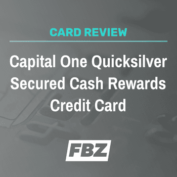 Capital One Quicksilver Secured Cash Rewards Review 22 Financebuzz