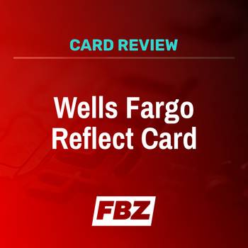 Wells Fargo Reflect Card Review [2022] | FinanceBuzz